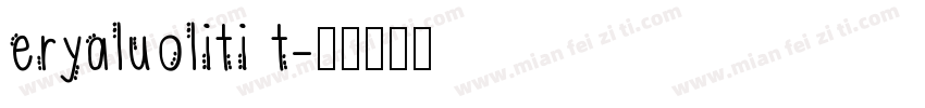 eryaluoliti t字体转换